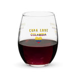 COLOMBIA - Copa Love Stemless wine glass